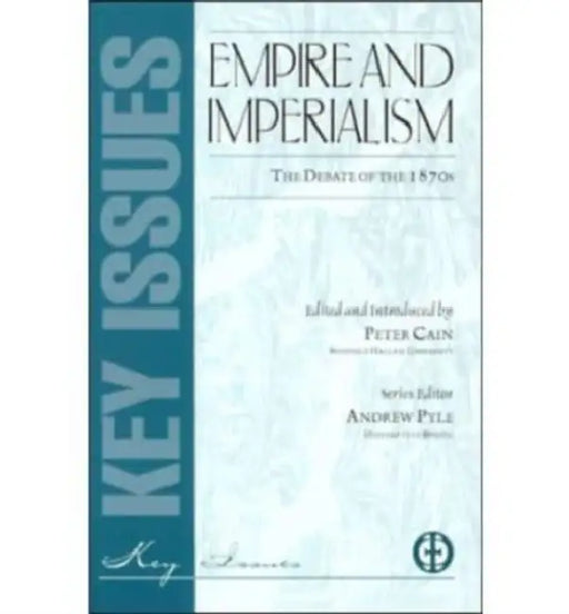 Empire and Imperialism by Peter Cain