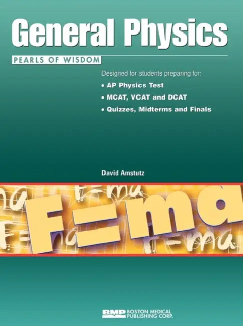 General Physics: Pearls of Wisdom by David Amstutz