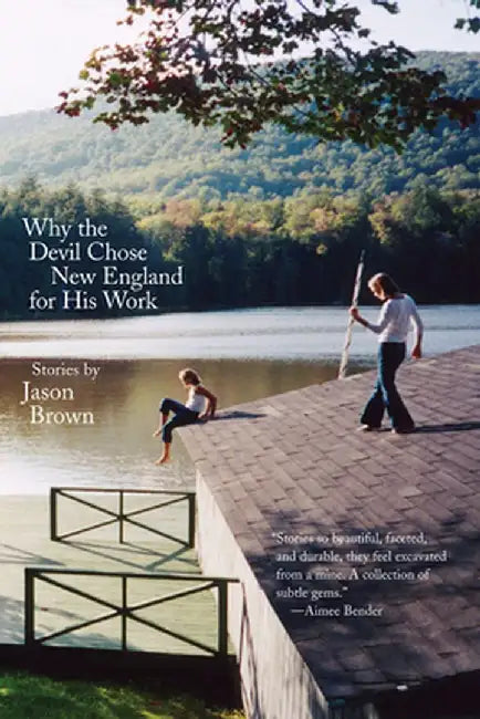 Why the Devil Chose New England for His Work by Jason Brown