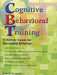 Cognitive Behavioral Training by Mark Le Messurier