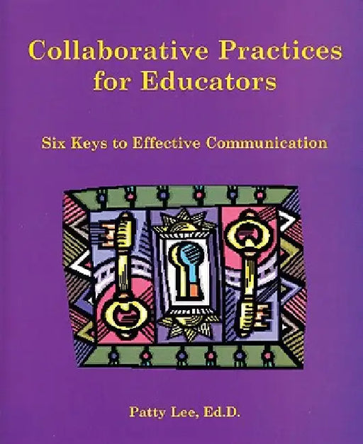 Collaborative Practices for Educators by Patty Lee