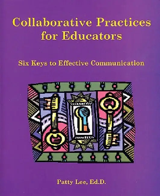 Collaborative Practices for Educators by Patty Lee