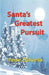Santa's Greatest Pursuit by Irene Zulueta
