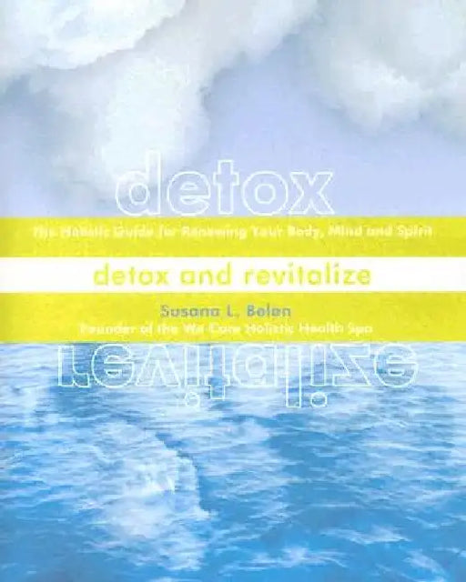 Detox and Revitalize by Susana Belen