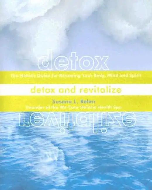 Detox and Revitalize by Susana Belen