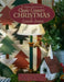 Thimbleberries (R) Classic Country Christmas: Decorating, Entertaining, and Quilting Inspirations for Celebrating Christmas All Through the House by Lynette Jensen