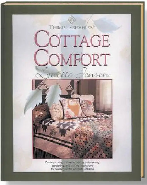 Thimbleberries(r) Cottage Comfort by Lynette Jensen