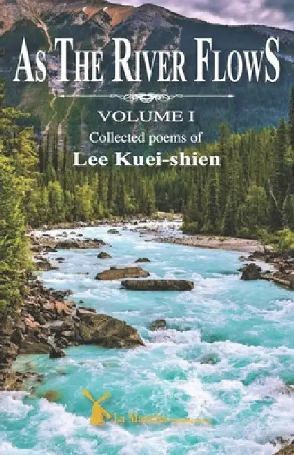 As the river flows by Kuei Shien Lee