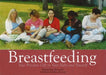 Breastfeeding: Your Priceless Gift to Your Baby and Yourself by Regina Sara Ryan