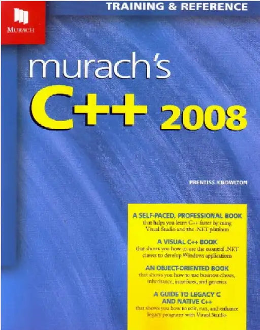 Murach's C++ 2008 by Prentiss Knowlton