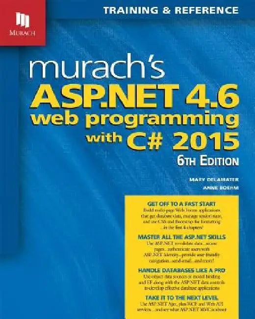 Murach's ASP.NET 4.6 Web Programming with C# 2015 by Anne Boehm