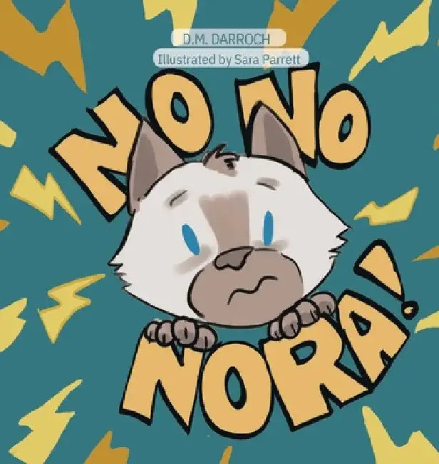 No, No, Nora! by D. M. Darroch