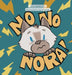 No, No, Nora! by D. M. Darroch