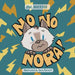 No, No, Nora! by D. M. Darroch