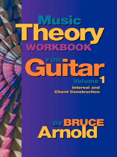 Music Theory Workbook for Guitar Volume One by Bruce Arnold