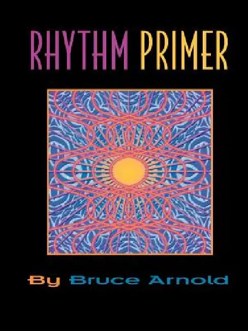 Rhythm Primer by Arnold E. Bruce