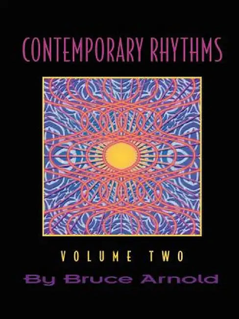 Contemporary Rhythms Volume Two by Bruce E. Arnold