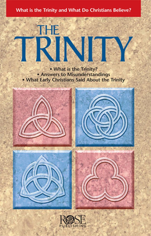 The Trinity Pamphlet 10pk: What Is the Trinity and What Do Christians Believe? by Rose Publishing