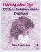 Clicker Intermediate Training, Level 3 by Kay Laurence