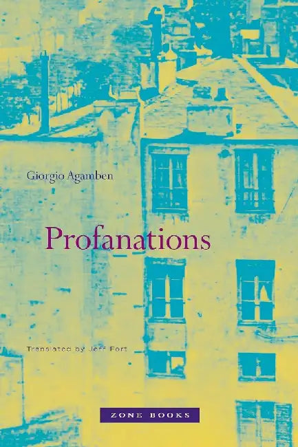 Profanations by Giorgio Agamben