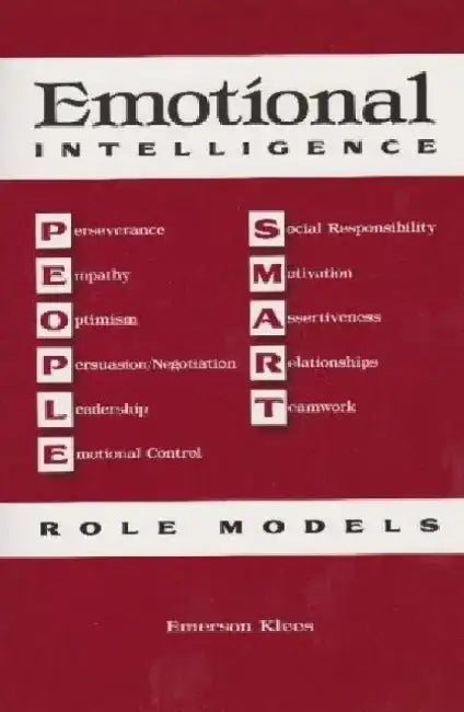 Emotional Intelligence: People Smart Role Models by Emerson Klees