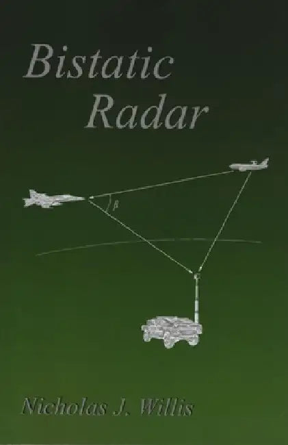 Bistatic Radar by Nicholas J. Willis