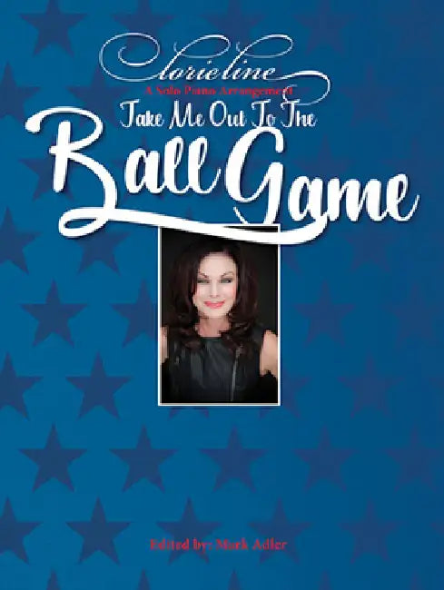 Take Me Out to the Ball Game by Lorie Line