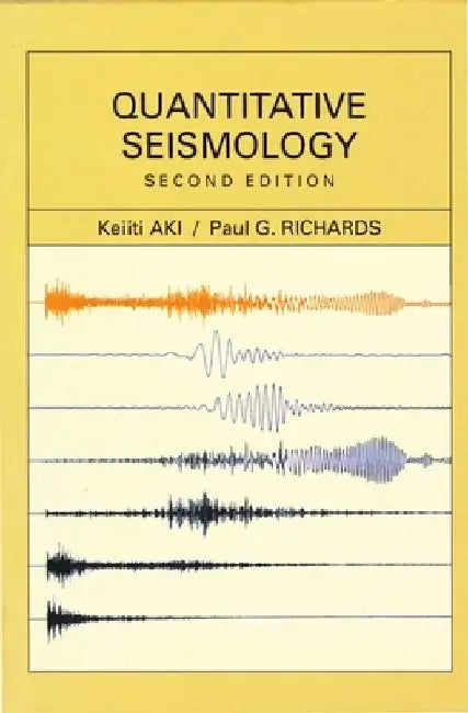 Quantitative Seismology by Keiiti Aki