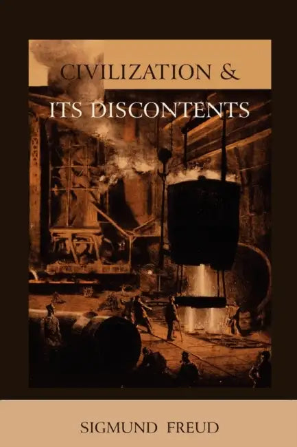 Civilization and Its Discontents by Sigmund Freud