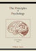 The Principles of Psychology (Vol 1) by William James