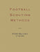 Football Scouting Methods by Steve Belichick
