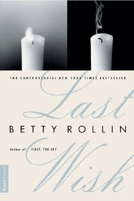 Last Wish by Betty Rollin