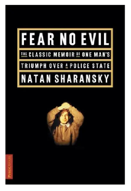 Fear No Evil by Anatoly Shcharansky
