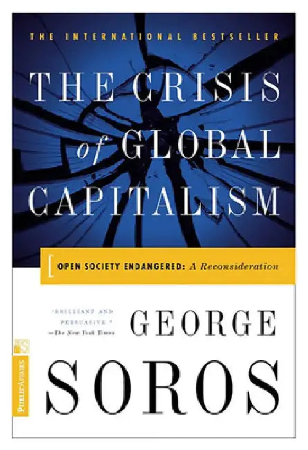 The Crisis of Global Capitalism by George Soros