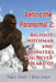Behind the Paranormal: : Bigfoot, Mothman and Monsters You Never Heard Of by Ben Eno
