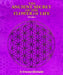 The Ancient Secret of the Flower of Life by Drunvalo Melchizedek