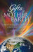 Gifts of Mother Earth: Earth Energies, Vortexes, Lines, and Grids by Jaap Van Etten