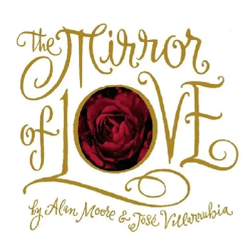 The Mirror of Love by Alan Moore