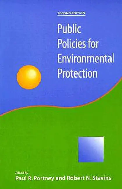 Public Policies for Environmental Protection by Paul Portney