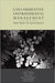 Collaborative Environmental Management: What Roles for Government? by Tomas M. Koontz, Toddi a. Steelman, Joann Carmin