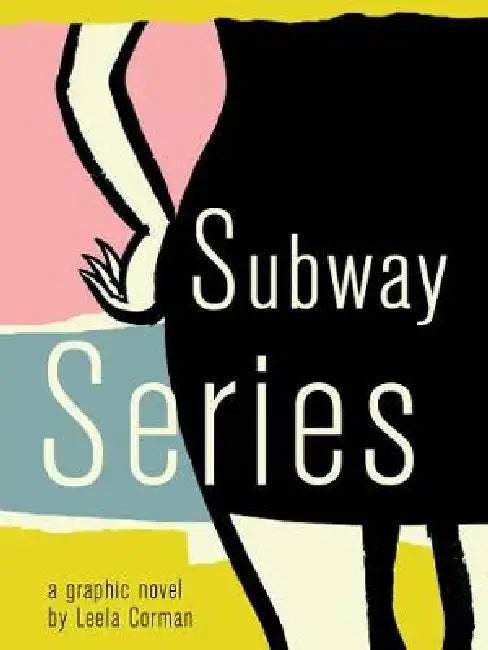 Subway Series by Leela Corman