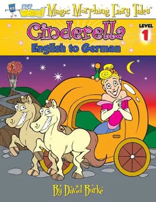 Cinderella: English to German, Level 1 by David L. Burke