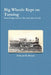 Big Wheels Kept on Turning by Edward R. Brown