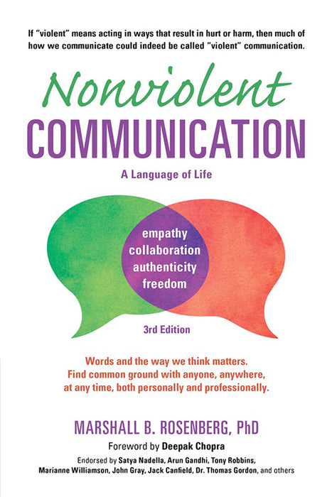 Nonviolent Communication: A Language of Life, 3rd Edition: Life-Changing Tools for Healthy Relationships