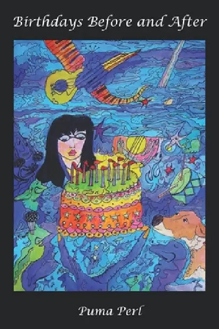 Birthdays Before and After by Puma Perl