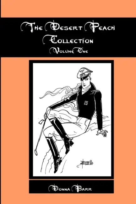 The Desert Peach Collection, Volume One by Donna Barr