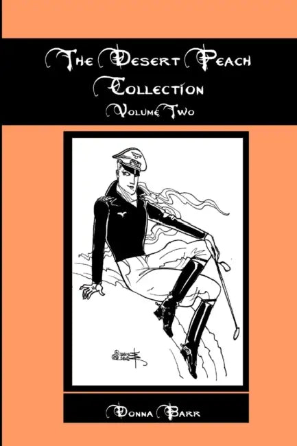The Desert Peach Collection, Volume Two by Donna Barr
