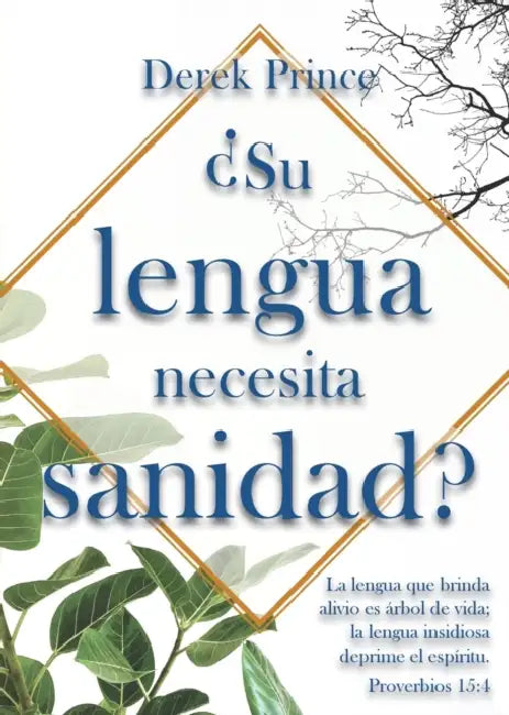 Su lengua necesita sanidad by Derek Prince