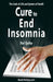 Cure to End Insomnia by Yuri Spilny