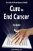 Cure to End Cancer by Yuri Spilny